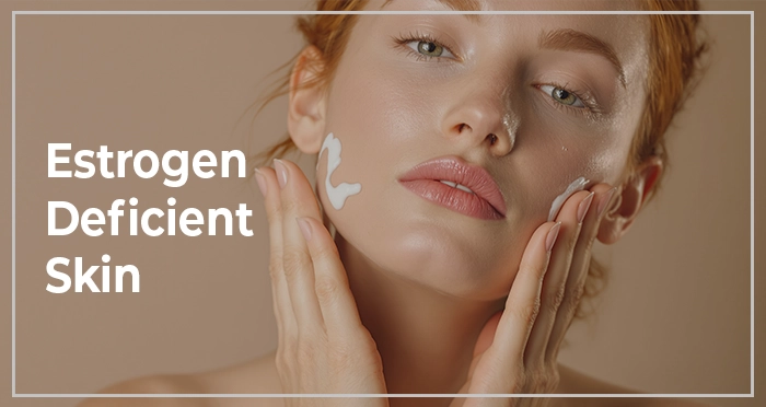 estrogen-deficient-skin-5-proven-luxury-creams