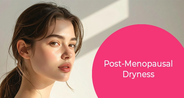 Post-Menopausal Dryness remedie